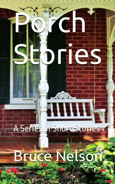 Porch Stories, Paperback / softback Book