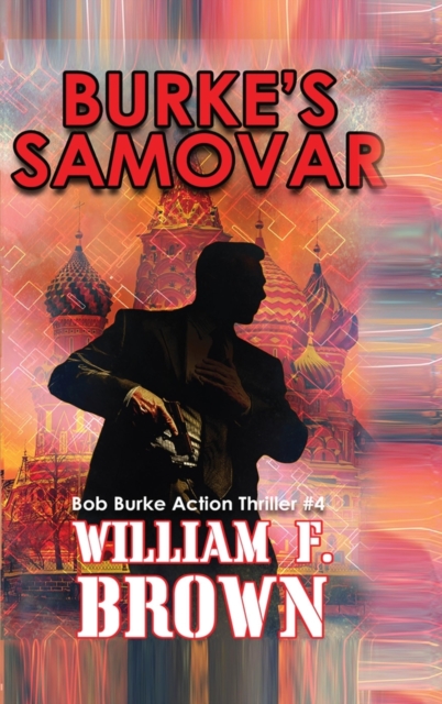 Burkes Samovar, auf Deutsch : Bob Burke Suspense Thriller #4, Hardback Book