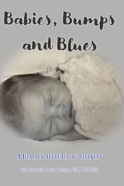 Babies, Bumps and Blues A Healthy Approach to Recovery, Paperback / softback Book