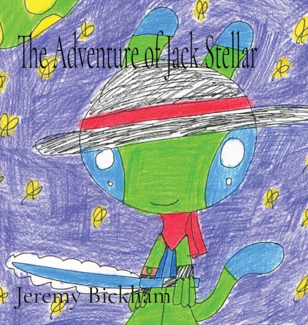 The Adventure of Jack Stellar, Hardback Book
