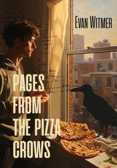 Pages from the Pizza Crows, Hardback Book