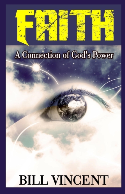 Faith : A Connection of God's Power (Large Print Edition), Paperback / softback Book