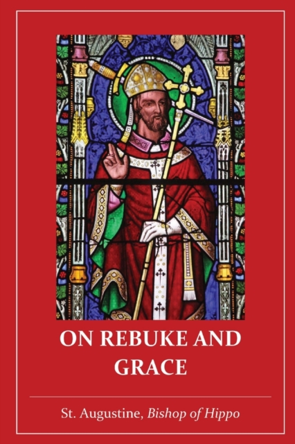 On Rebuke and Grace, Paperback / softback Book