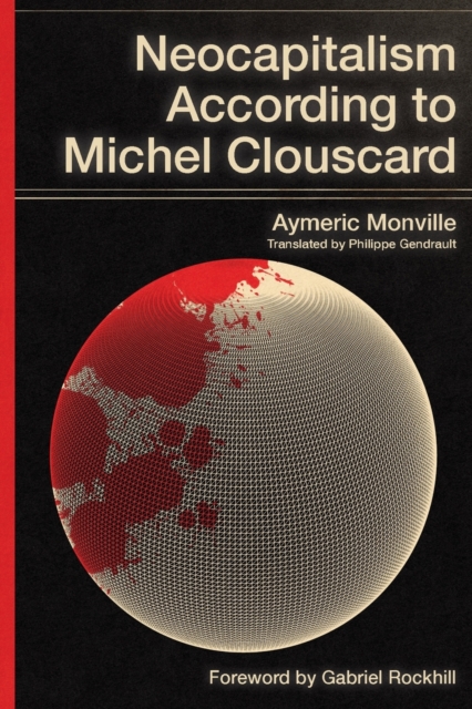 Neocapitalism According to Michel Clouscard, Paperback / softback Book