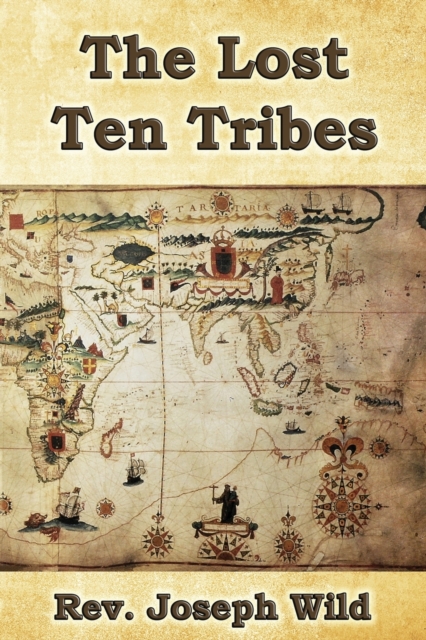 The Lost Ten Tribes, Paperback / softback Book