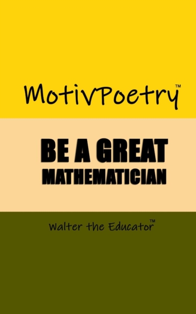 MotivPoetry : Be a Great Mathematician, EPUB eBook