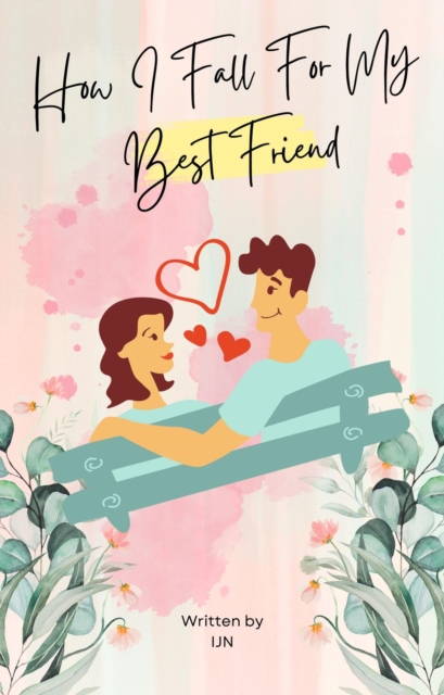 How I Fall For My Best Friend, EPUB eBook