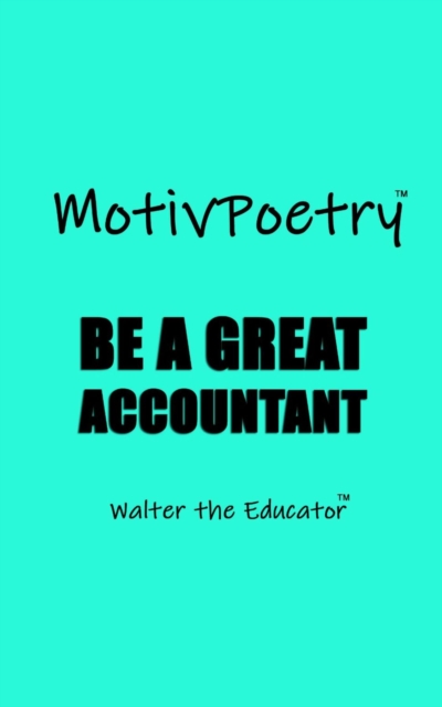 MotivPoetry : Be a Great Accountant, EPUB eBook