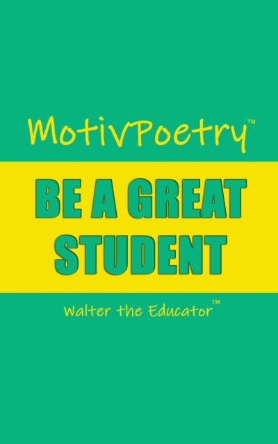 MotivPoetry : BE A GREAT STUDENT, EPUB eBook