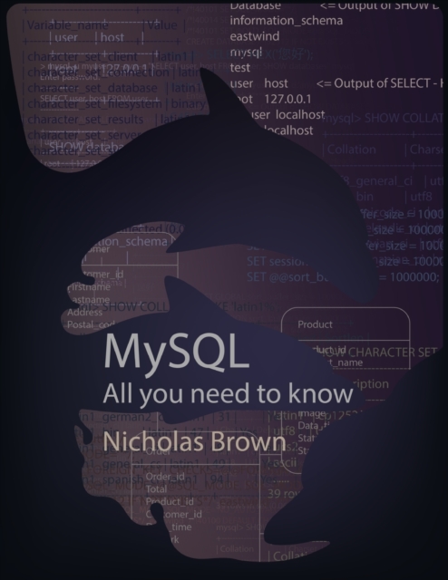 MySQL : All you need to know, Paperback / softback Book