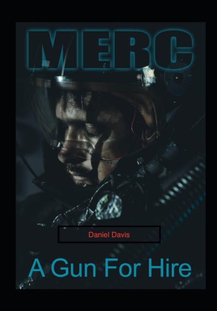 Merc : Gun for Hire, Paperback / softback Book