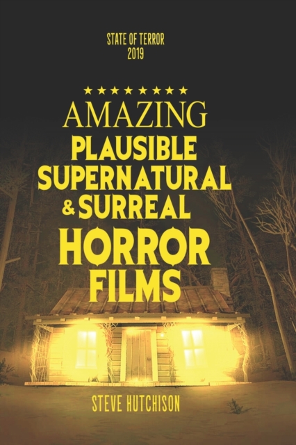 Amazing Plausible, Supernatural, and Surreal Horror Films, Paperback / softback Book