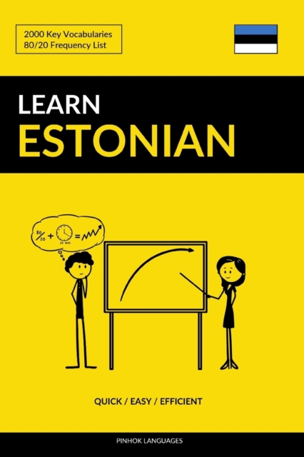 Learn Estonian - Quick / Easy / Efficient : 2000 Key Vocabularies, Paperback / softback Book