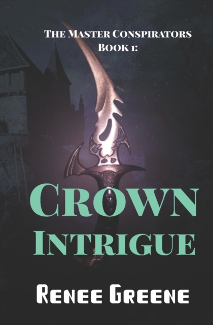Crown Intrigue, Paperback / softback Book