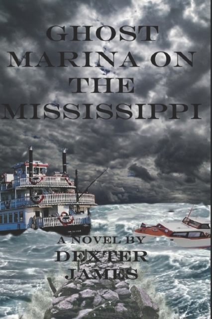 Ghost Marina on the Mississippi, Paperback / softback Book