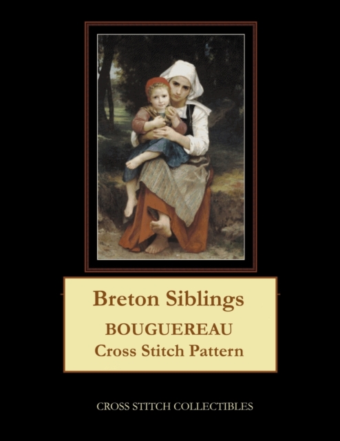 Breton Siblings : Bouguereau Cross Stitch Pattern, Paperback / softback Book