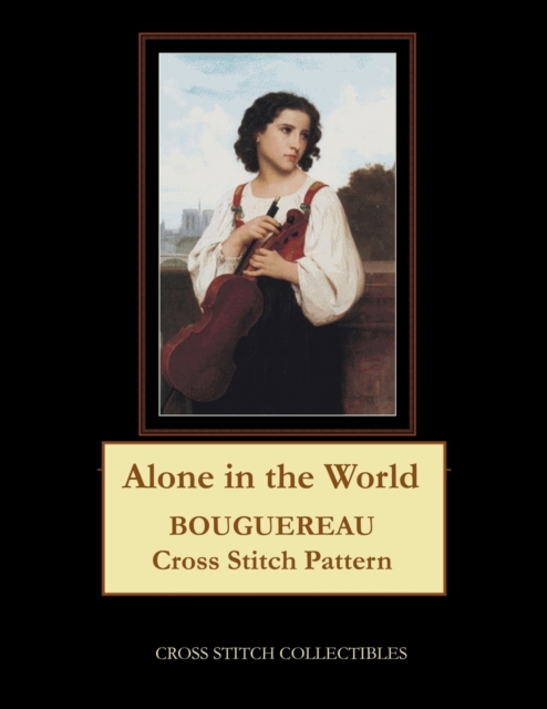 Alone in the World : Bouguereau Cross Stitch Pattern, Paperback / softback Book