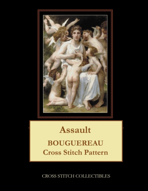 Assault : Bouguereau Cross Stitch Pattern, Paperback / softback Book
