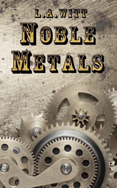 Noble Metals, Paperback / softback Book