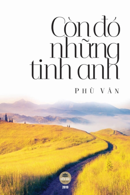 C?n &#273;? nh&#7919;ng tinh anh : B&#7843;n in m?u to?n t&#7853;p, Paperback / softback Book