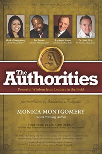 The Authorities - Monica Montgomery : Powerful Wisdom from Leaders in the Field, Paperback / softback Book