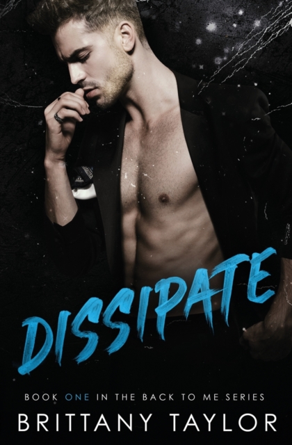 Dissipate : A Back to Me Novella, Paperback / softback Book