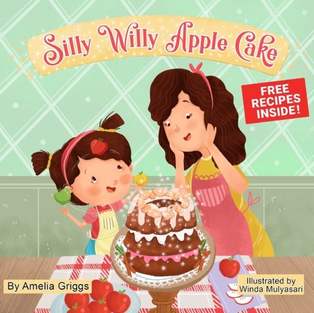 Silly Willy Apple Cake, Paperback / softback Book