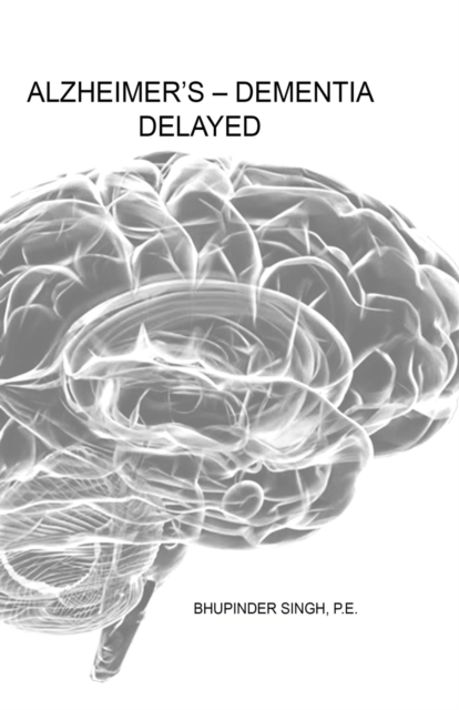 Alzheimer's - Dementia Delayed, Paperback / softback Book