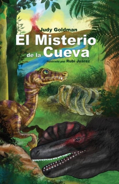 El Misterio de la Cueva : Aventuras en la Era Mesozoica, Paperback / softback Book
