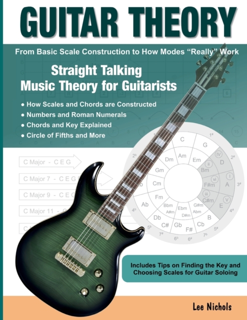 Guitar Theory : Straight Talking Music Theory for Guitarists, Paperback / softback Book