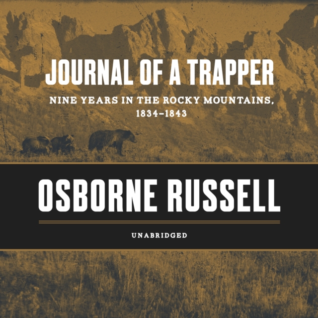Journal of a Trapper, eAudiobook MP3 eaudioBook