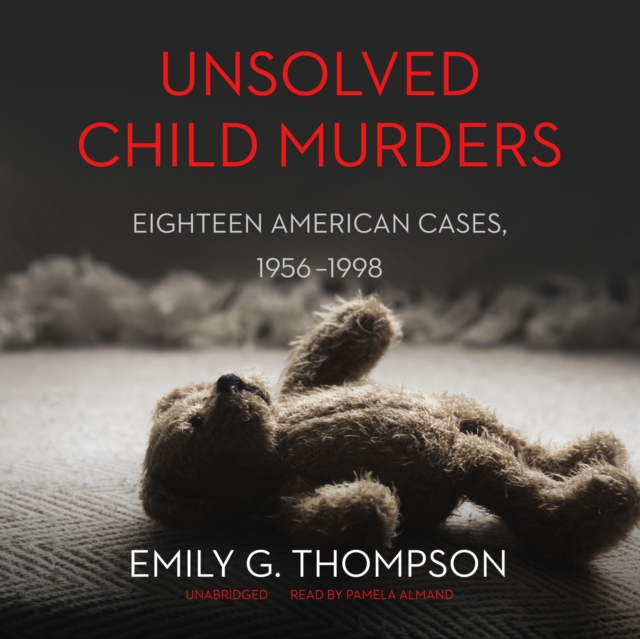 Unsolved Child Murders, eAudiobook MP3 eaudioBook