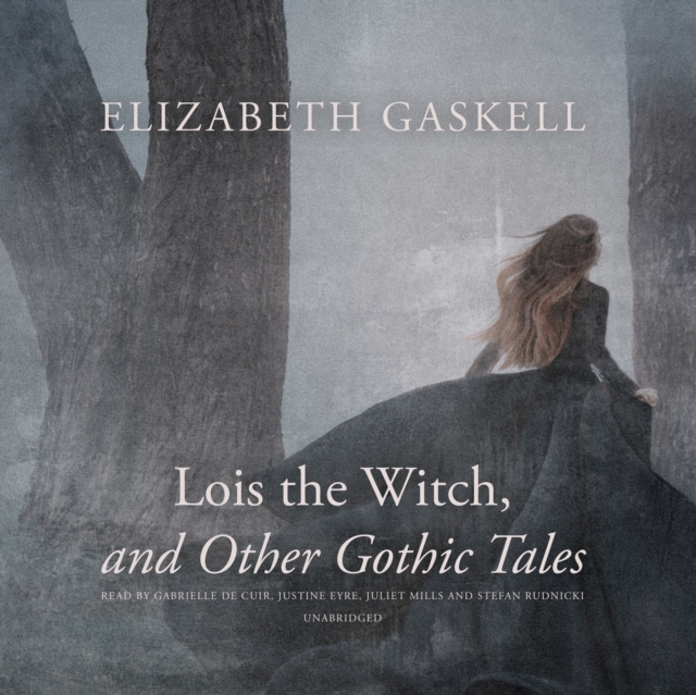 Lois the Witch, and Other Gothic Tales, eAudiobook MP3 eaudioBook