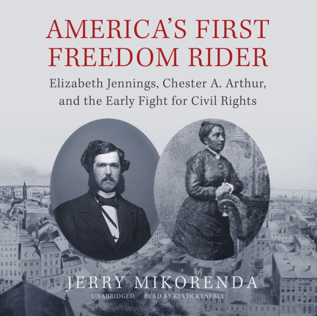 America's First Freedom Rider, eAudiobook MP3 eaudioBook