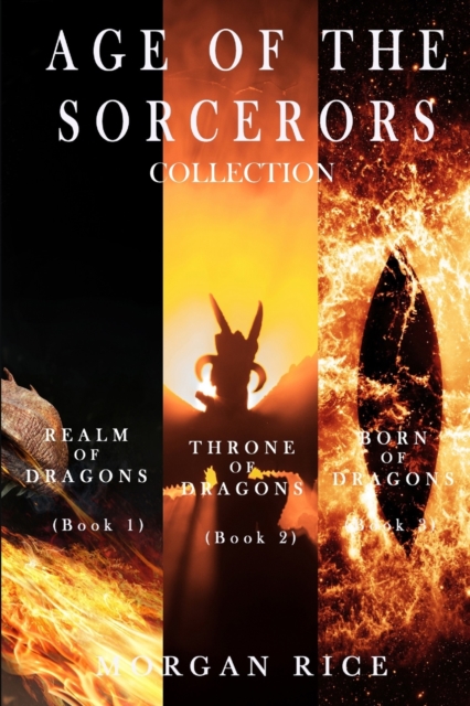 Age of the Sorcerers Collection : Realm of Dragons (#1), Throne of Dragons (#2) and Born of Dragons (#3), Paperback / softback Book