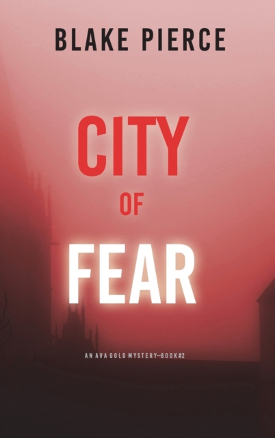City of Fear : An Ava Gold Mystery (Book 2), Hardback Book