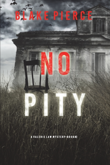 No Pity (A Valerie Law FBI Suspense Thriller-Book 2), Paperback / softback Book