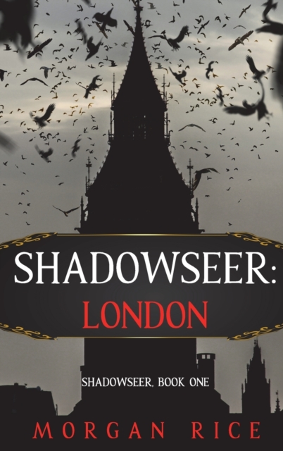 Shadowseer : London (Shadowseer, Book One), Hardback Book