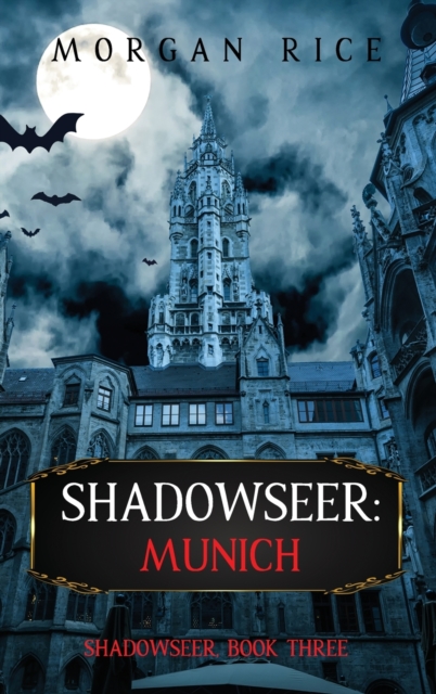 Shadowseer : Munich (Shadowseer, Book Three), Hardback Book