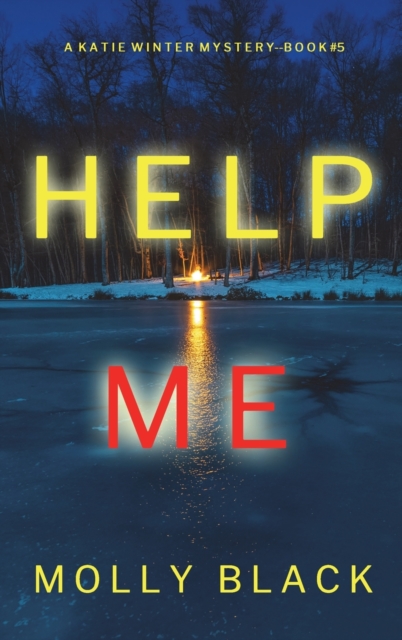 Help Me (A Katie Winter FBI Suspense Thriller-Book 5), Hardback Book