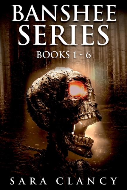 Banshee Series Books 1 - 6 : Scary Supernatural Horror with Monsters, Paperback / softback Book
