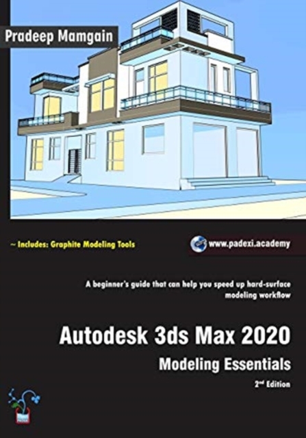 Autodesk 3ds Max 2020 : Modeling Essentials, 2nd Edition, Paperback / softback Book