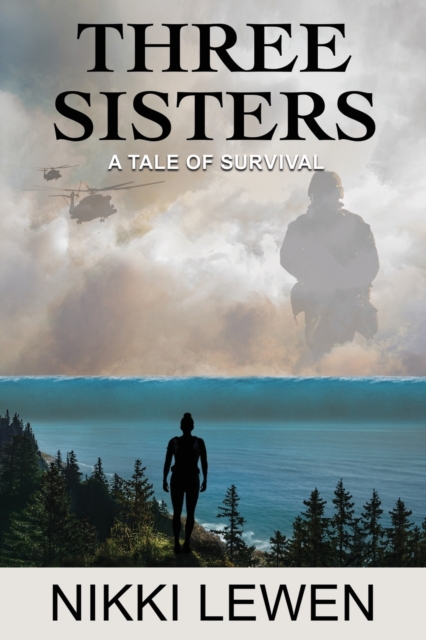 Three Sisters : A Tale of Survival, Paperback / softback Book