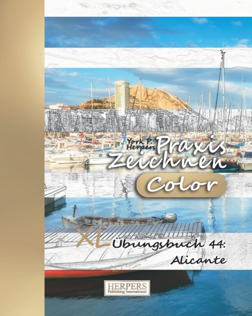 Praxis Zeichnen [Color] - XL UEbungsbuch 44 : Alicante, Paperback / softback Book