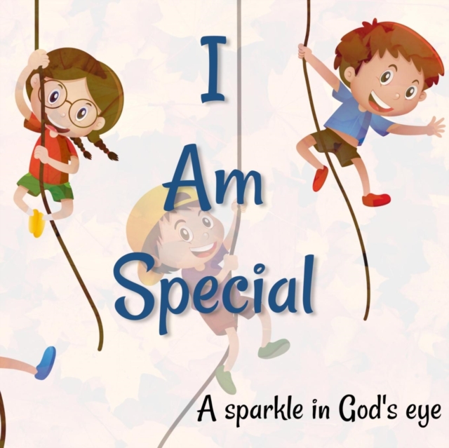 I Am Special : A sparkle in God's eye, Paperback / softback Book
