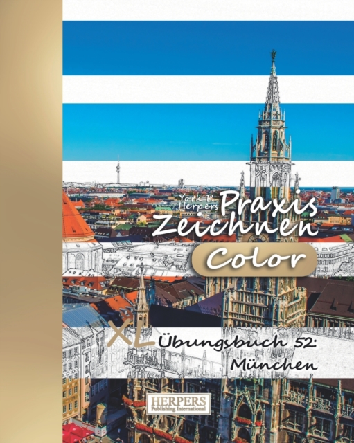 Praxis Zeichnen [Color] - XL UEbungsbuch 52 : Munchen, Paperback / softback Book