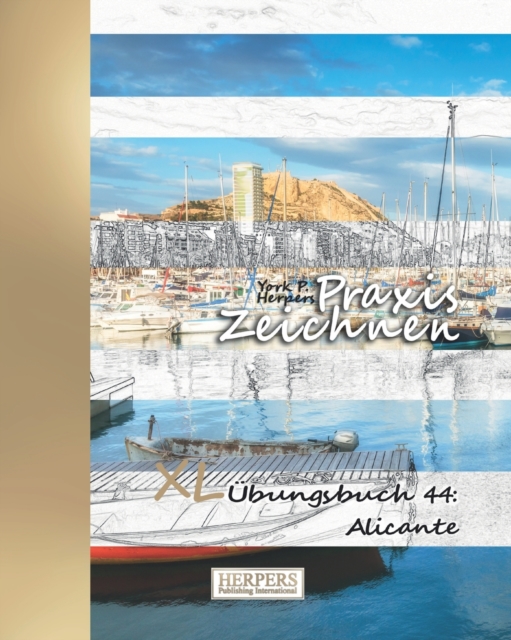 Praxis Zeichnen - XL UEbungsbuch 44 : Alicante, Paperback / softback Book