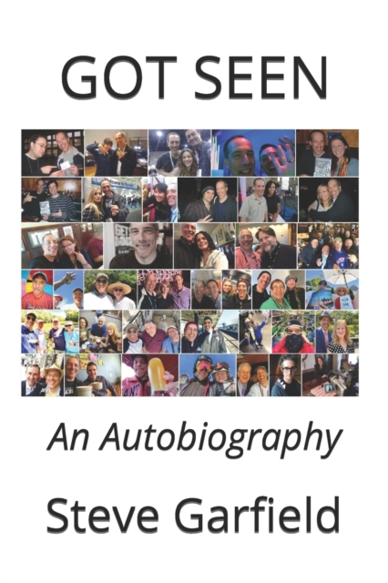 Got Seen : An Autobiography, Paperback / softback Book