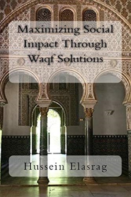 Maximizing Social Impact Through Waqf Solutions, Paperback / softback Book