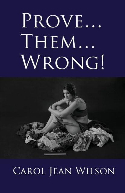 Prove... Them... Wrong!, Paperback / softback Book